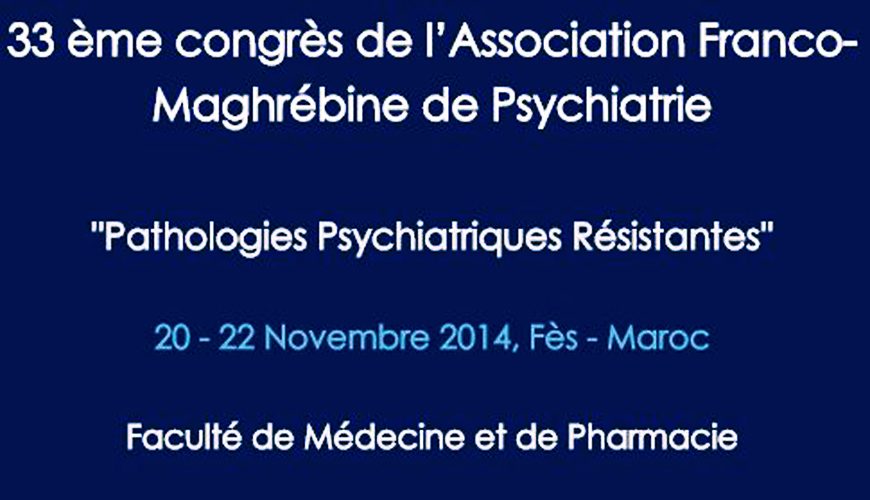 Le 33ème Congrès franco-maghrébin de psychiatrie à Fès